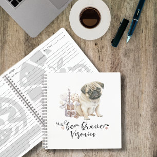 Be Brave Pug Puppy Personalized Notebook