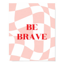 Be Brave, retro pattern pink and white