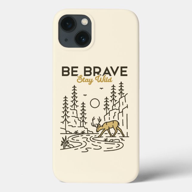 Be Brave Stay Wild Case-Mate iPhone Case (Back)