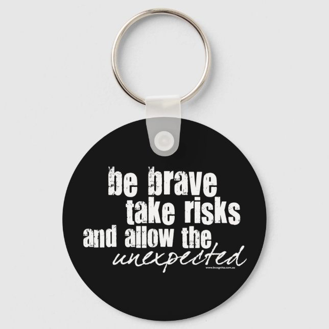 Be Brave Take Risks Keychain (Front)