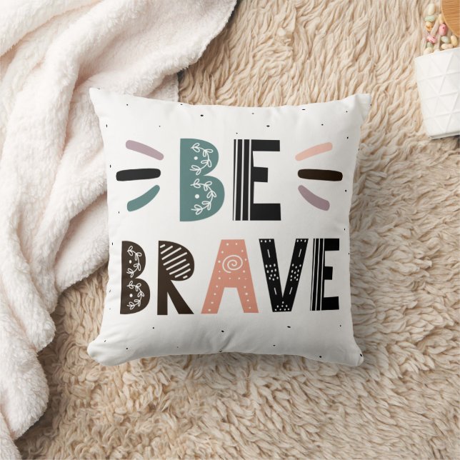 Be Brave Throw Pillow (Blanket)