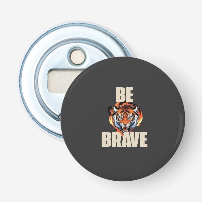 Be Brave Tiger Opener (Front)
