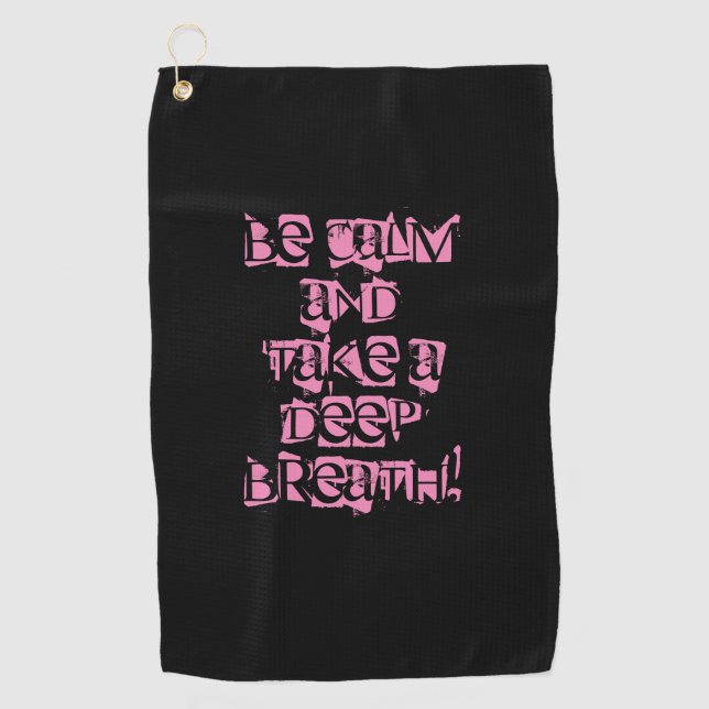 Be Calm, Personalize Distressed Letters, Blk/Pink Golf Towel (Front)