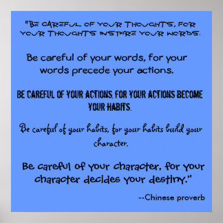 "Be careful of your thoughts, for ... - Customized Poster