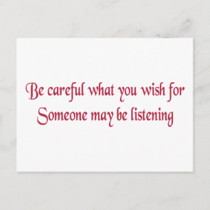 Be careful what you wish for... postcard
