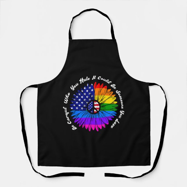 Be Careful Who You Hate It Could Be Someone Copy Apron (Front)