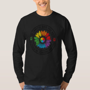Be Careful Who You Hate Lgbt Pride T-Shirt