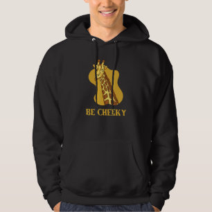 Be Cheeky  Giraffe Smiles And Winks Smiling And Wi Hoodie