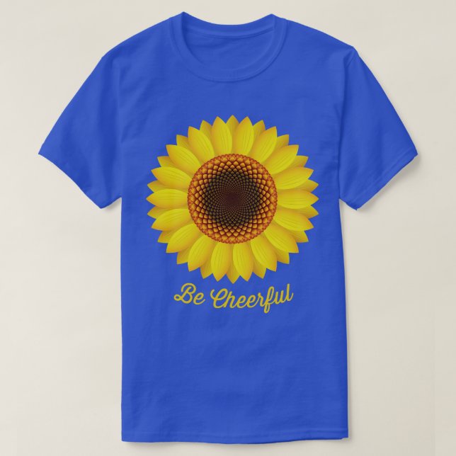 Be Cheerful sunflower T-Shirt (Design Front)