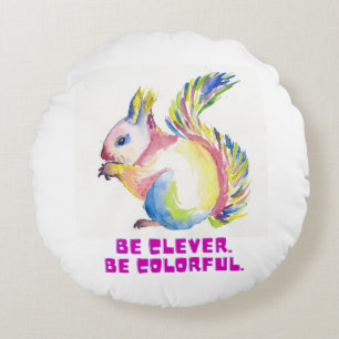 Be Clever. Be Colorful - Watercolor Squirrel Round Pillow