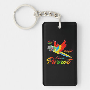 Be Colourful Like A Parrot Keychain