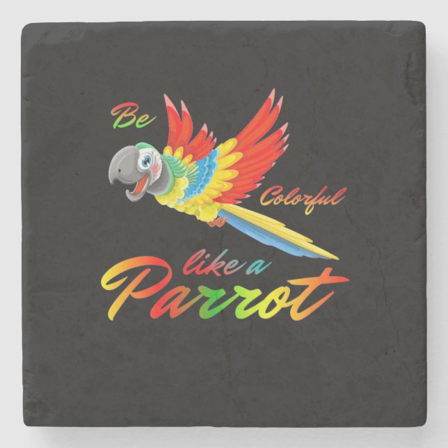 Be Colourful Like A Parrot Stone Coaster (Front)