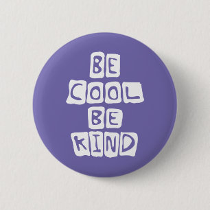 be cool be kind 2 inch round button