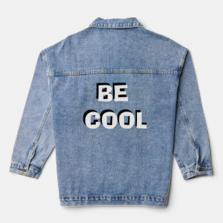 “Be Cool” Motivational Quote Jacket – Stylish