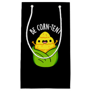 Be Corn-tent Funny Corn Pun Dark BG Small Gift Bag