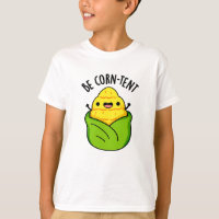 Be Corn-tent Funny Corn Pun 