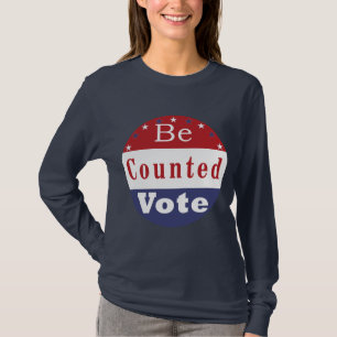 Be Counted Vote T-Shirt