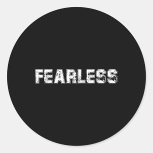 Be Courage No More Fears, Fearless Quotes Graphic  Classic Round Sticker