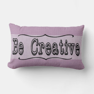 Be Creative - Be Fearless, two-sided lumbar pillow