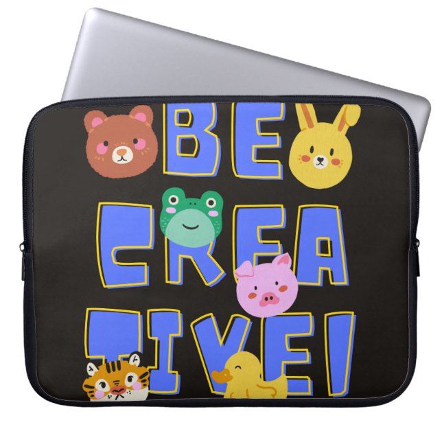 BE CREATIVE LAPTOP SLEEVE (Front)