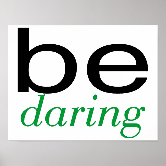 Be Daring Green Poster (Front)