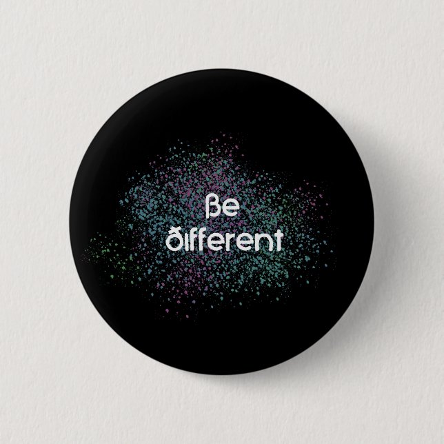 Be Different 2 Inch Round Button (Front)