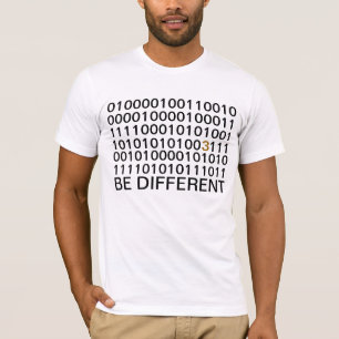 Be Different - Binary - Digital T-Shirts