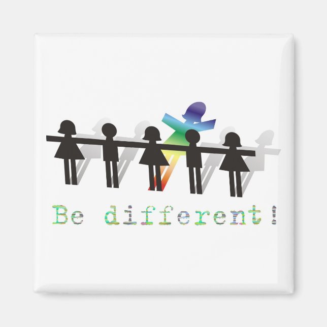 Be different! magnet (Front)