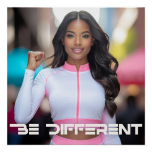 BE DIFFERENT POSTER