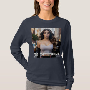 BE DIFFERENT T-Shirt