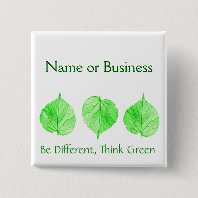 Be Different Think Green Custom Name Business 2 Inch Square Button (Front)