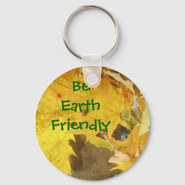 Be Earth Friendly Keychain (Front)