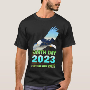 Be Eco Friendly  for Earth Day 2023 T-Shirt