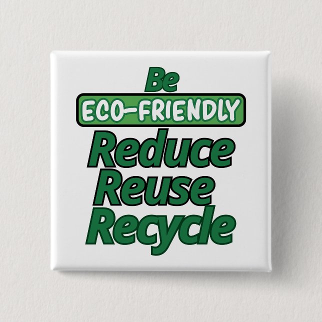 Be Ecofriendly 2 Inch Square Button (Front)