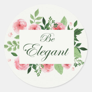 "Be Elegant" Quote Watercolor Roses Classic Round Sticker