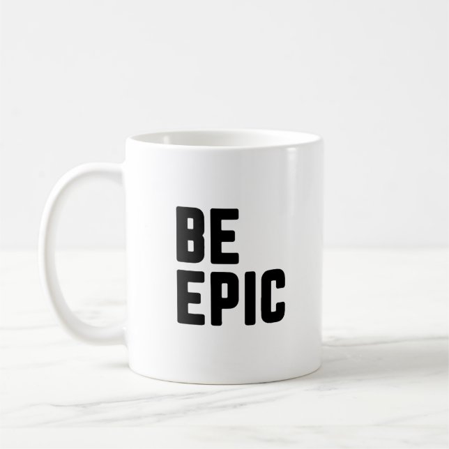 Be Epic Coffee Mug (Left)