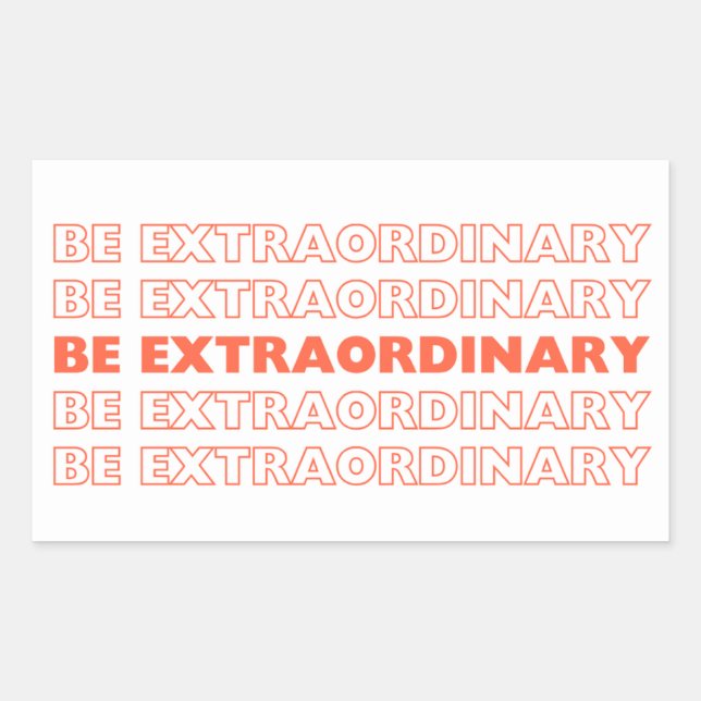 Be Extraordinary Sticker (Front)