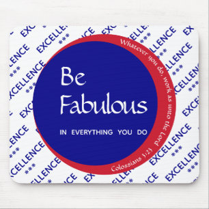 BE FABULOUS Custom Motivational Scripture Mouse Pad