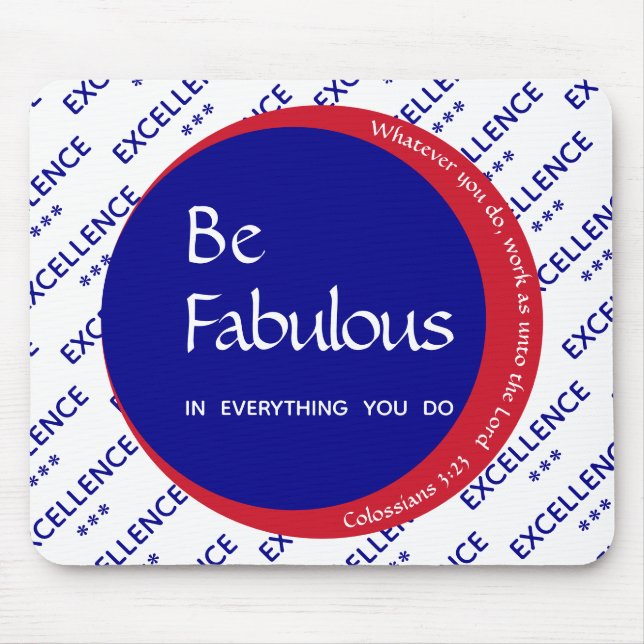 BE FABULOUS Custom Motivational Scripture Mouse Pad (Front)
