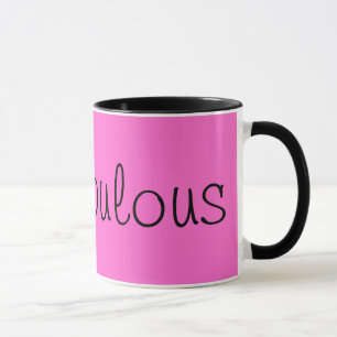 Be Fabulous! Mug