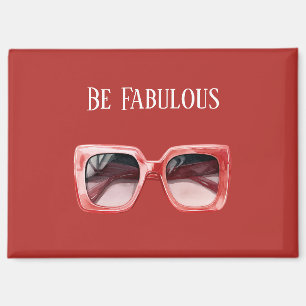 Be Fabulous Red Sunglasses Magnet