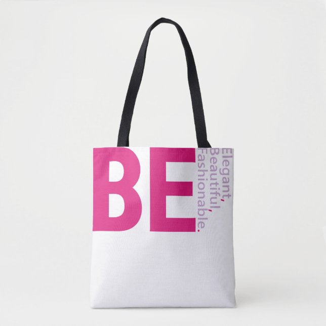 Be Fashionable Tote Bag (Front)