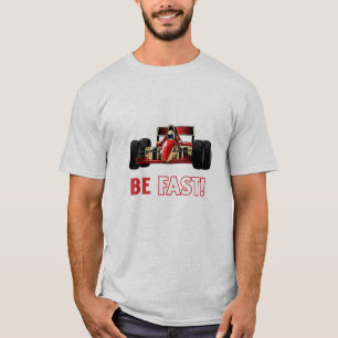 Be Fast   F1   Motorsport T-Shirt