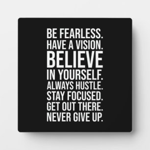 Be Fearless - Gym, Hustle, Success, Motivational Plaque