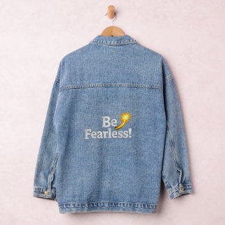 Be Fearless Inspirational Women’s Denim Jacket 