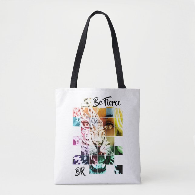 Be Fierce Tote (Front)