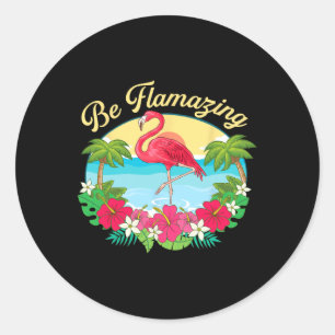 Be Flamazing - Cute Flamingo Lover Beach Vacation  Classic Round Sticker
