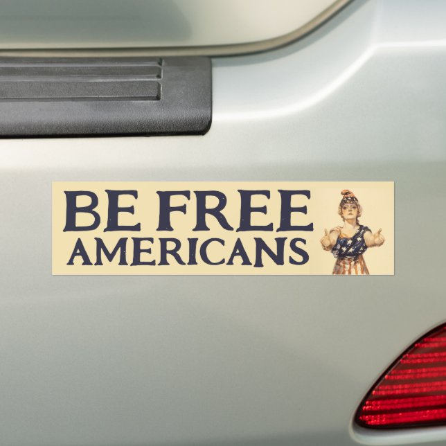 Be Free Americans Bumper Sticker (On Car)