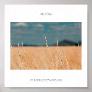 Be Free Savannah Golden Grass Africa Poster