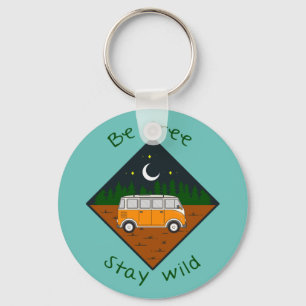 Be free, stay wild - Vanlife graphic #8 Keychain